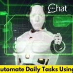 How to Automate Daily Tasks Using AI Tools: 10 Effective Ways