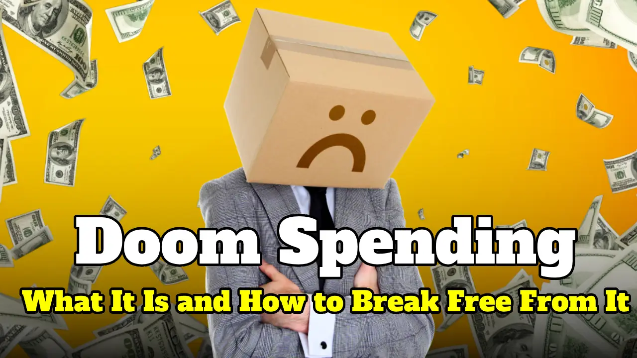 Doom Spending: What It Is and How to Break Free From It