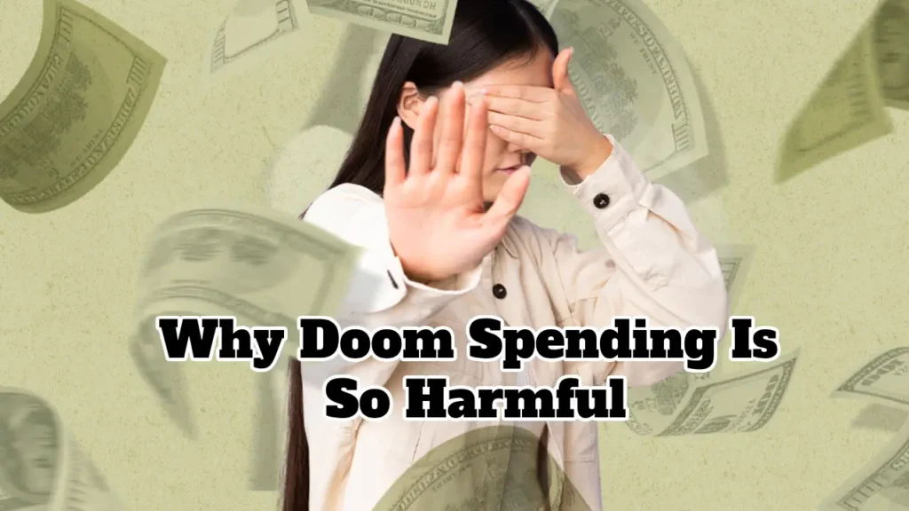 Doom Spending: What It Is and How to Break Free From It
