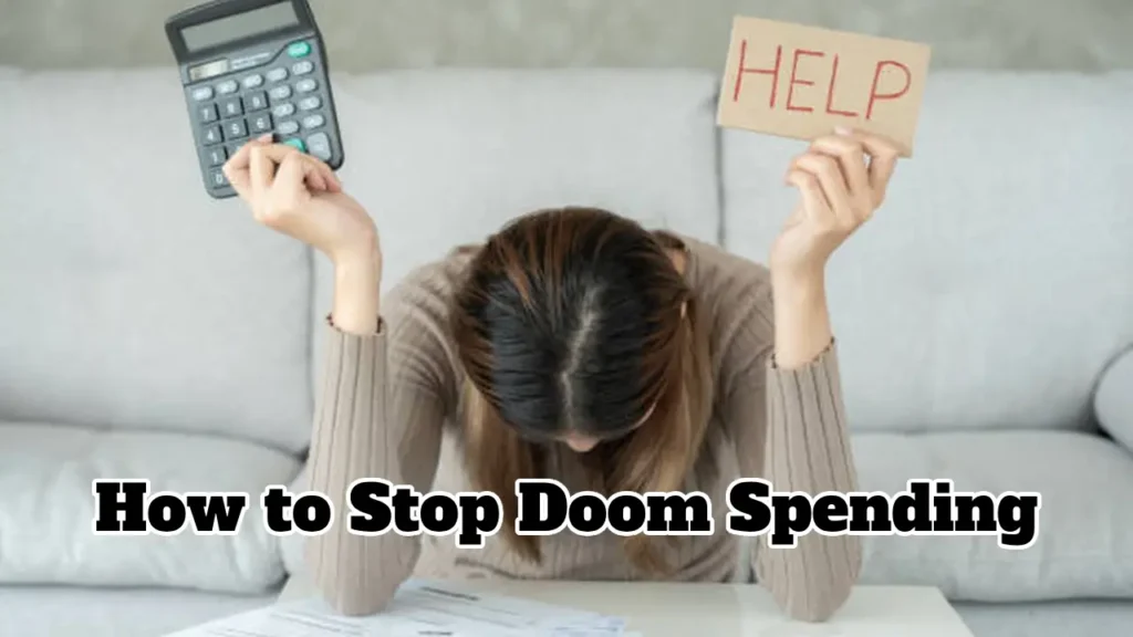 Doom Spending: What It Is and How to Break Free From It